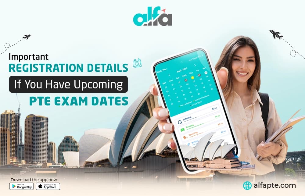 Registration Details If You have Upcoming PTE Exam Dates