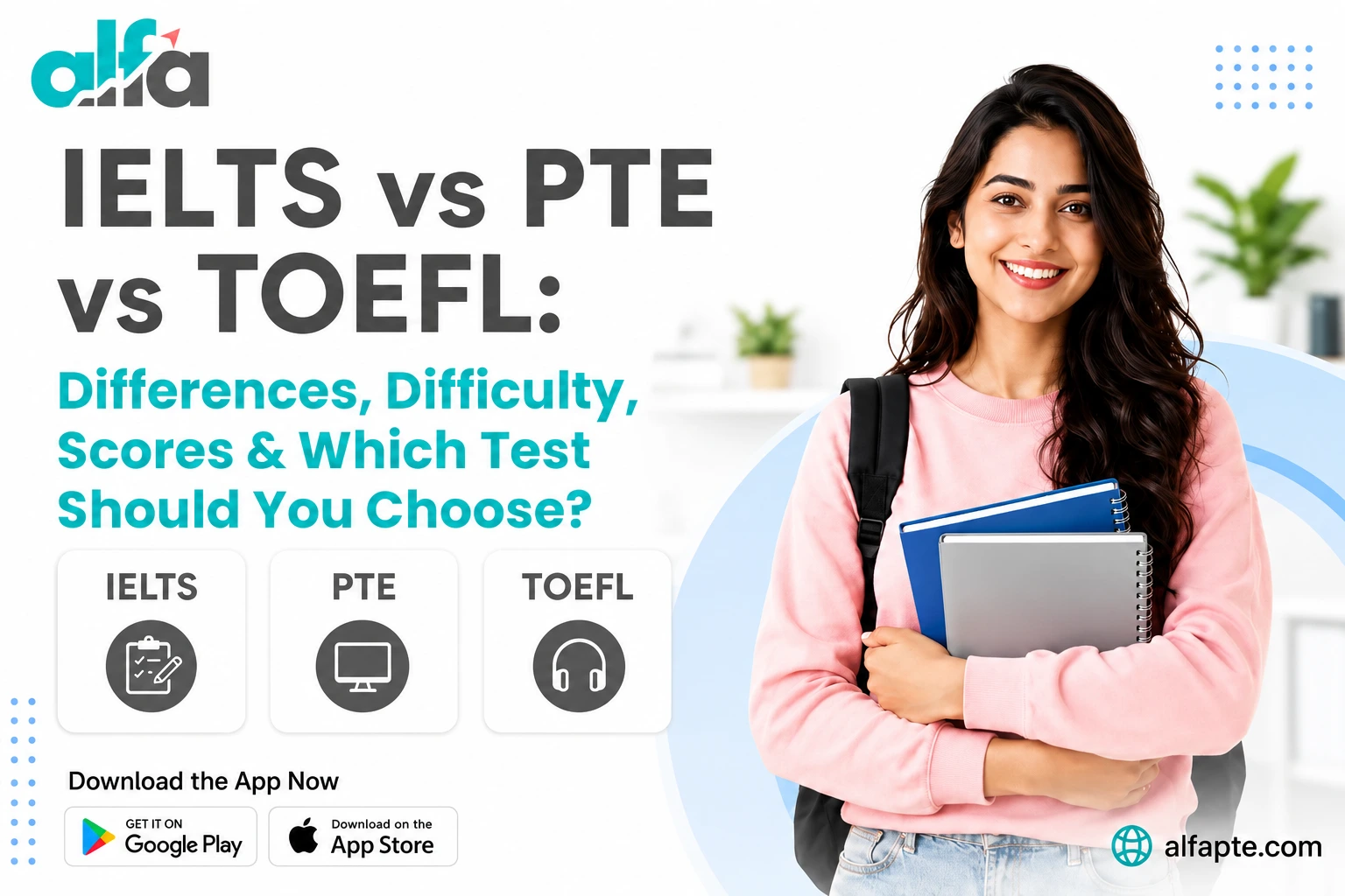 IELTS vs PTE vs TOEFL IELTS vs PTE vs TOEFL